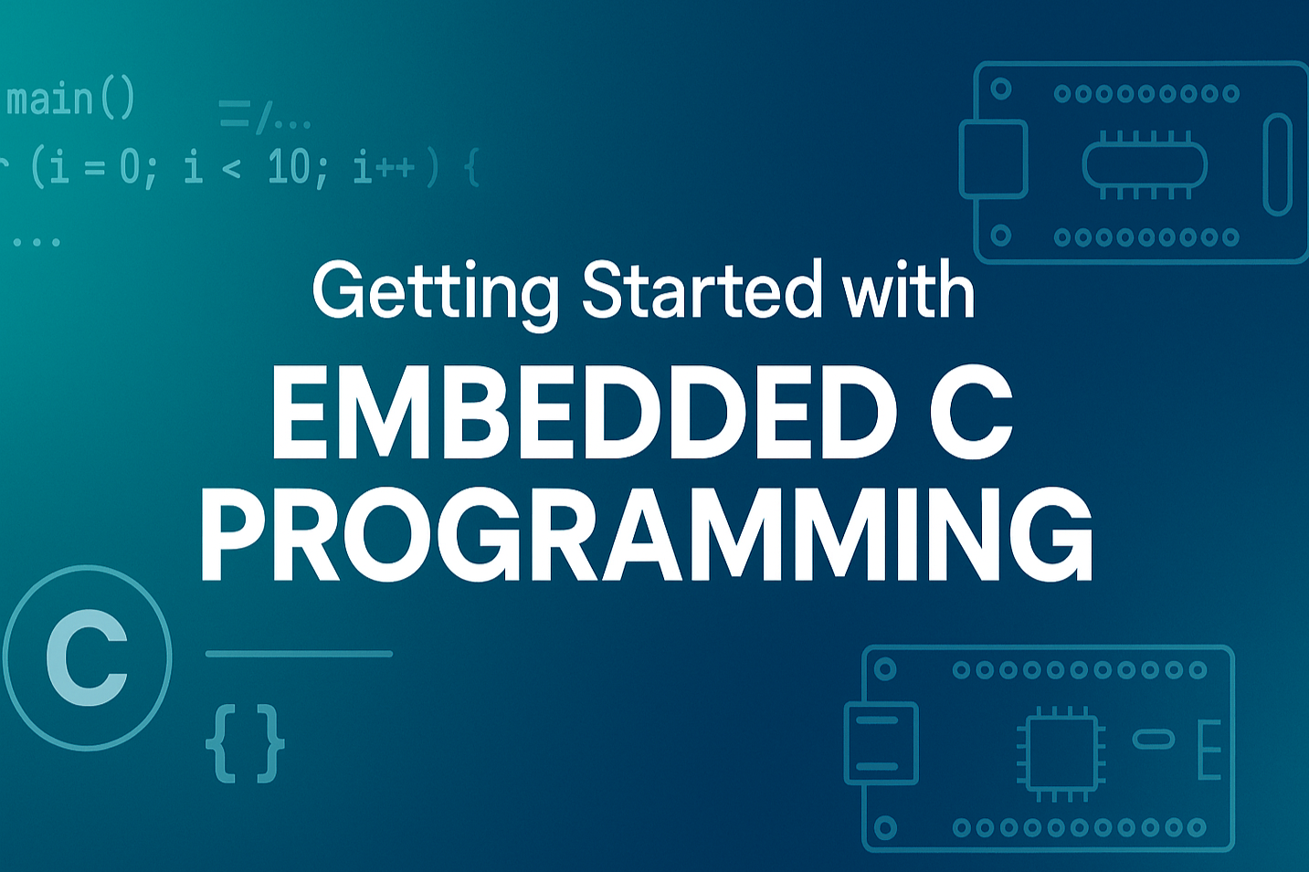 Getting Started with Embedded C Programming